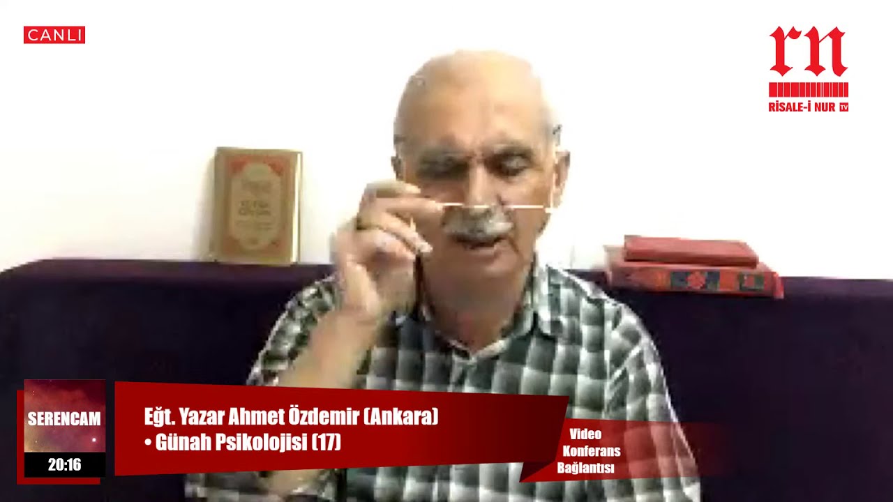 Eğt. Yazar Ahmet Özdemir (Ankara) • Günah Psikolojisi (17) • Risale-i Nur TV