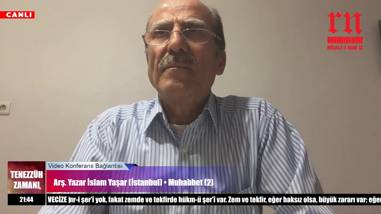 Arş. Yazar İslam Yaşar (İstanbul) • Muhabbet (2) • Risale-i Nur TV #RisaleiNur #Bediüzzaman
