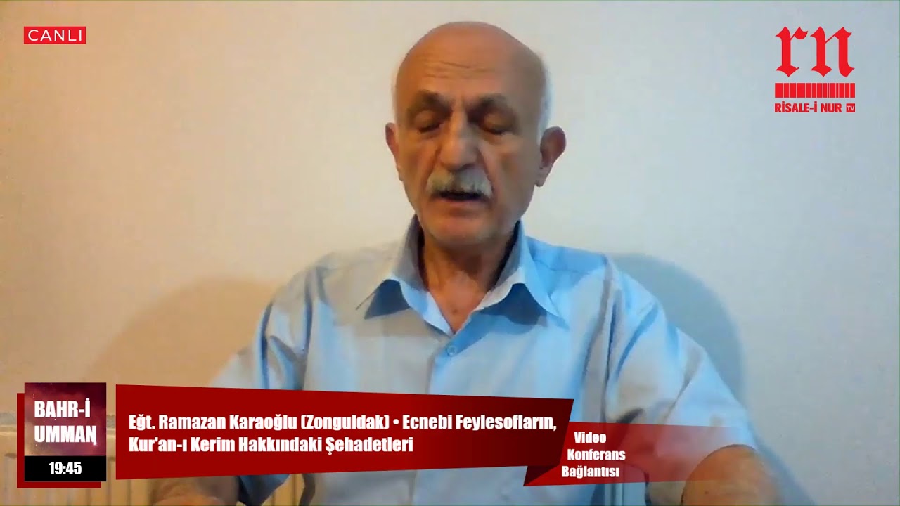 Eğt. Ramazan Karaoğlu (Zonguldak) • Ecnebi Feylesofların, Kur’an-ı Kerim Hakkındaki Şehadetleri