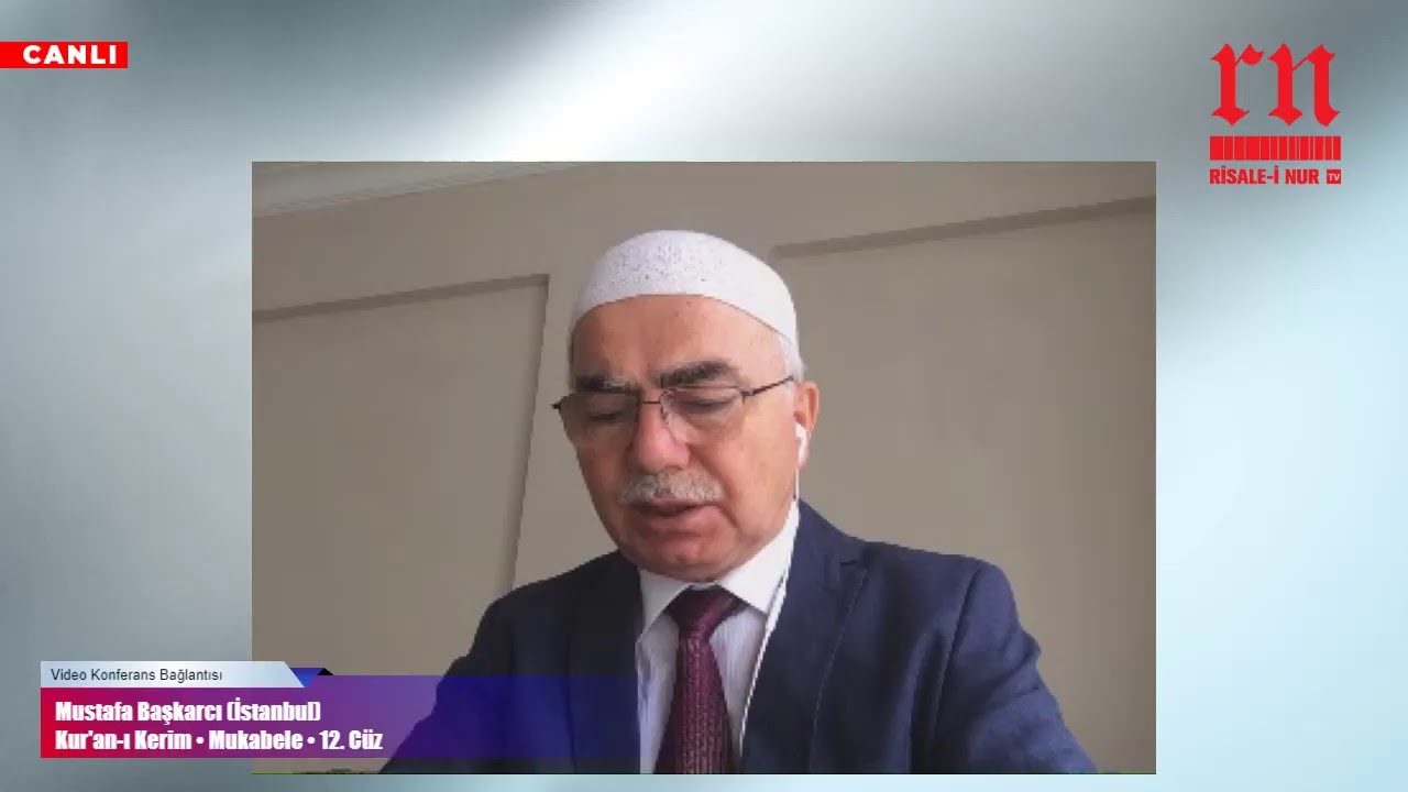 Mustafa Başkarcı (İstanbul) • Kur’an-ı Kerim • Mukabele 12. Cüz • Risale-i Nur TV • 5 MAYIS 2020