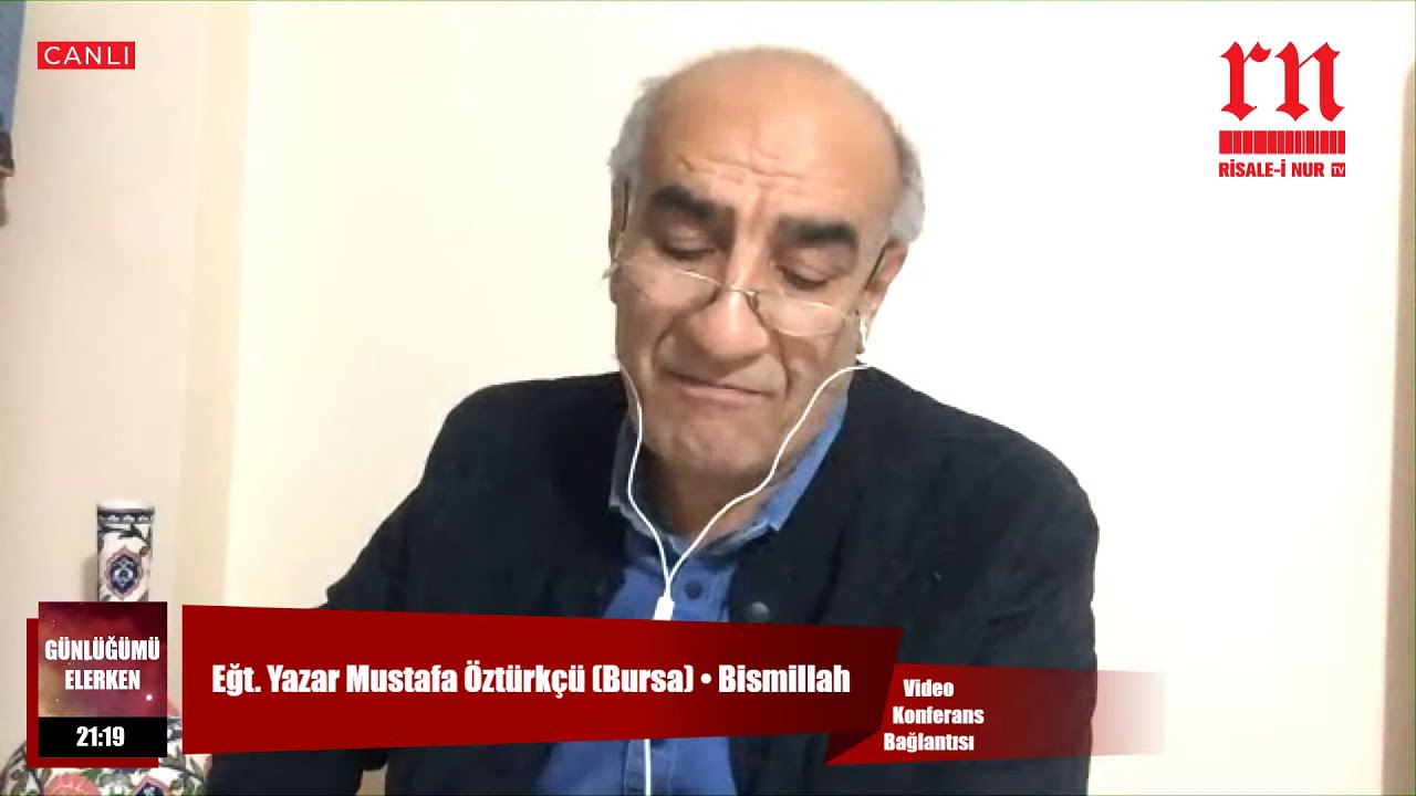 Eğt. Yazar Mustafa Öztürkçü (Bursa) • Bismillah • Risale-i Nur TV