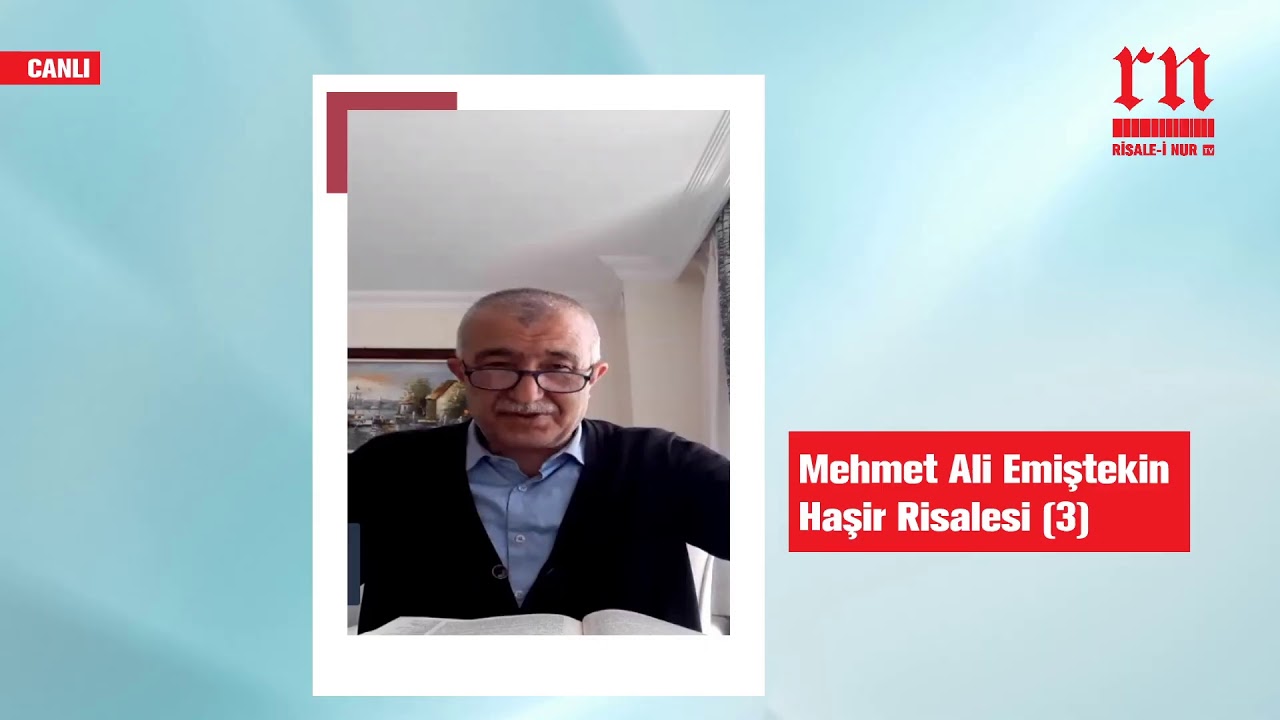 Mehmet Ali Emiştekin, (İzmit) Haşir Risalesi (3) • Risale-i Nur TV • 1 MAYIS 2020 CUMA