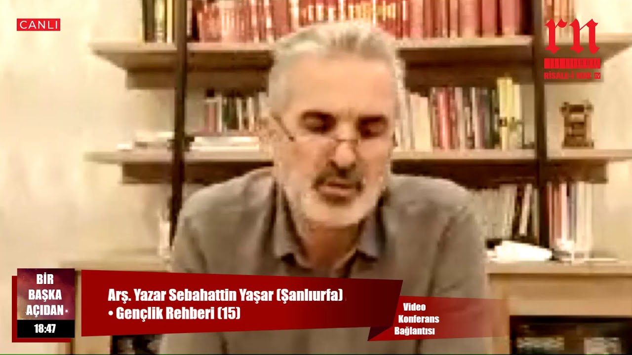 Arş. Yazar Sebahattin Yaşar (Şanlıurfa) • Gençlik Rehberi (15) • Risale-i Nur TV
