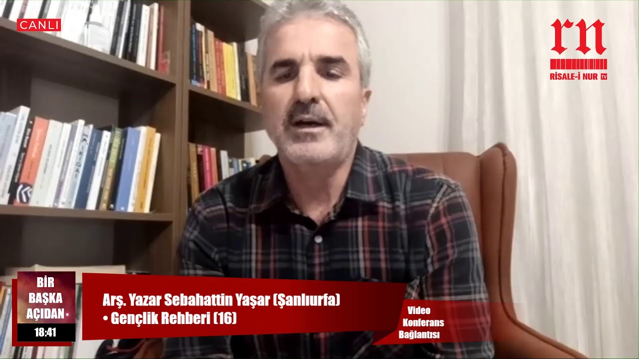 Arş. Yazar Sebahattin Yaşar (Şanlıurfa) • Gençlik Rehberi (16) • Risale-i Nur TV