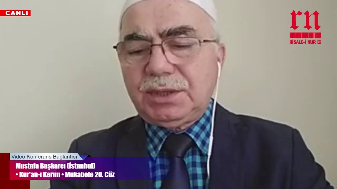 Mustafa Başkarcı (İstanbul) • Kur’an-ı Kerim • Mukabele 20. Cüz • Risale-i Nur TV