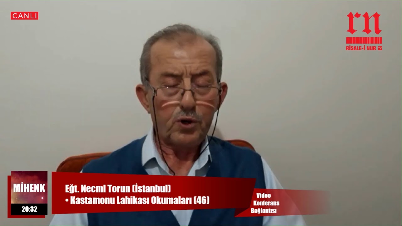 Eğt. Necmi Torun (İstanbul) • Kastamonu Lahikası Okumaları (46) • Risale-i Nur TV